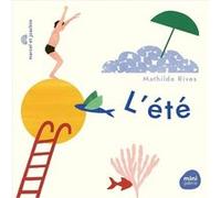 L'été MATHILDE RIVES (Auteur)