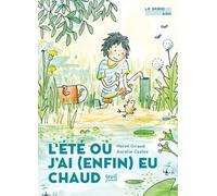 L'eté Où J'ai (Enfin) Eu Chaud
