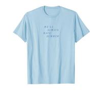 L'été où je suis devenue jolie - Nous aurons toujours du bleu estival T-Shirt