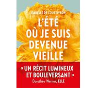 L'Eté où je suis devenue vieille