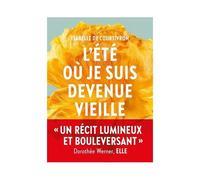L'eté Où Je Suis Devenue Vieille