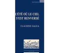 L'été ou le ciel Claudine Galea (Auteur)