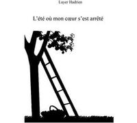 L'été où mon c?ur s'est arrêté Layer Hadrien (Auteur)