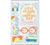 L'été où papa est devenu gay