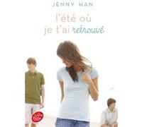 L'été où... Tome 2 - L'été où je t'ai retrouvé Jenny Han (Auteur), Alice Delarbre (Traduction)