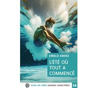 L'ete ou tout a commence Grands caractères, édition accessible pour les malvoyants - Ewald Arenz - Voir De Pres - broché - Roman