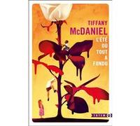 L'été où tout a fondu Tiffany McDaniel (Auteur)