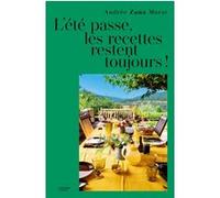 Andrée Zana-Murat – L'été passe, les recettes restent toujours ! – Guide – Relié