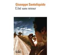 L'été sans retour - Giuseppe Santoliquido - Gallimard - Poche - Roman