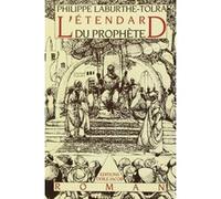 L'Étendard du prophète Philippe Laburthe-Tolra (Auteur)