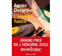 L'Eternel Fiancé - Agnès Desarthe - De L'olivier Eds - broché - Roman