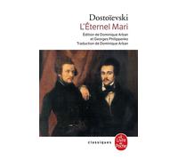 L'Eternel Mari - Fiodor Mikhaïlovitch Dostoïevski - Lgf - Poche - Roman