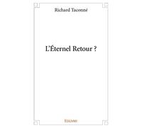 L'Éternel Retour ?