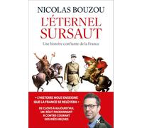 Nicolas Bouzou – L'éternel sursaut – Une histoire confiante de la France – Broché