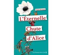 L'Eternelle chute d'Alice Hugo Bernard (Auteur)