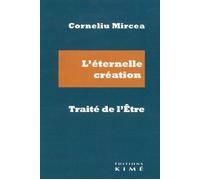 L'éternelle Création - Traité De L'etre