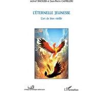 L'éternelle Jeunesse - L'art De Bien Viellir | Occasion