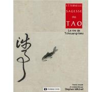 L'éternelle Sagesse Du Tao - Le Rire De Tchouang-Tseu