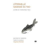 L'éternelle sagesse du Tao - Le Rire de Tchouang-tseu: Édition de poche