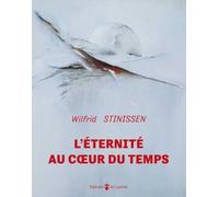 L'éternité au coeur du temps