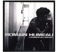 Romain Humeau – L'éternité de l'instant – Import – Parlophone