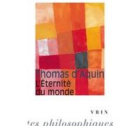 L'éternité du monde Saint Thomas d' Aquin (Auteur), Grégoire Célier (Traduction), Grégoire Célier (Introduction)