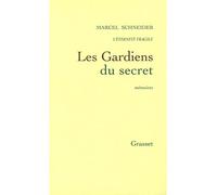 L'éternité fragile T05 Les gardiens du secret - Marcel Schneider - Grasset - broché - Biographie