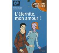 L'éternité, mon amour.: avec 1 DVD