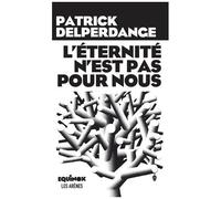 L'éternité N'est Pas Pour Nous