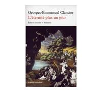 L'éternité plus un jour - Georges-Emmanuel Clancier - Table ronde - Poche - Roman