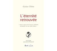 L'éternité retrouvée: "Tout ce qui n'est pas de l'éternité retrouvée est du temps perdu"