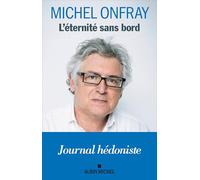 L'Eternité sans bord: Journal hédoniste 2025