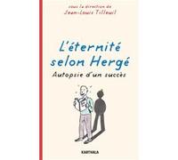 L'éternité selon Hergé Jean-Louis Tilleuil (Collection dirigée par)