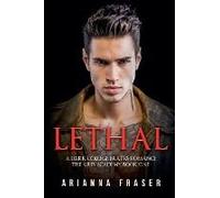Lethal - A Dark Collage Bratva Romance