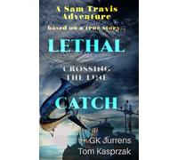 Lethal Catch: Crossing the Line