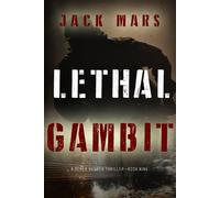 Lethal Gambit (A Derek Vesper Action Thriller-Book 9) - Jack Mars - Jack Mars - ebook (ePub) - Livre
