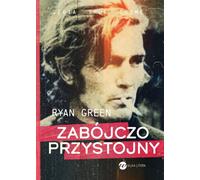 Lethal Handsome - Ryan Green (Biografien auf Polnisch)