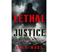 Lethal Justice (A Derek Vesper Action Thriller-Book 10) - Jack Mars - Jack Mars - ebook (ePub) - Livre