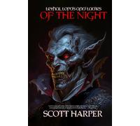 Lethal Lords and Ladies of the Night: A Vampire Collection