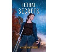 Lethal Secrets - Katie Mettner - Mills & Boon - ebook (ePub) - Livre