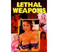 Lethal Weapons - Adult Party, Vol. 3: Lethal Weapons