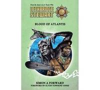 Lethbridge-Stewart: Blood of Atlantis (Lethbridge Stewart Adventure 9) - [Version Originale] Inconnu (Auteur)