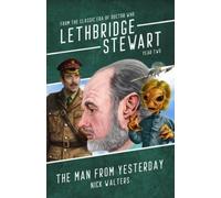 Lethbridge-Stewart: The Man From Yesterday