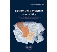 L'éther des physiciens existe-t-il ? - Jean-Jacques Samueli - Ellipses - broché - Essai