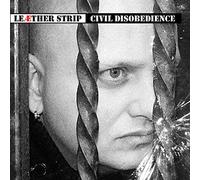 Leæther Strip - Civil Disobedience