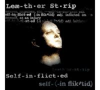 Leæther Strip – Self Inflicted – Vinyle 12" coloré