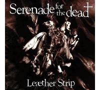 Leæther Strip - Serenade for The Dead