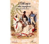 L'Ethiopie des voyageurs - Gérard Bossolasco - L'harmattan - broché - Essai