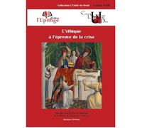 L'éthique à l'épreuve de la crise - Julien Padovani - Epitoge - broché - Essai