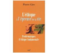 L'éthique À L'épreuve De La Vie - Christianisme, Éthique, Philosophie